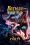 Nonton Film Batman: Knightfall Part 1: Knightfall Sub Indo