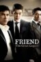 Nonton Film Friend: The Great Legacy Sub Indo