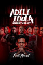 Nonton Film Adili Idola Celebrity Roast: Fedi Nuril Sub Indo
