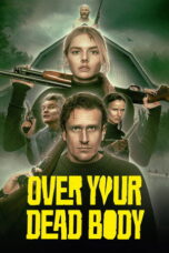 Nonton Film Over Your Dead Body Sub Indo