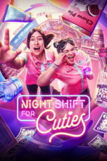 Nonton Film Night Shift for Cuties Sub Indo